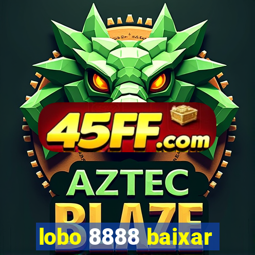 lobo 8888 baixar